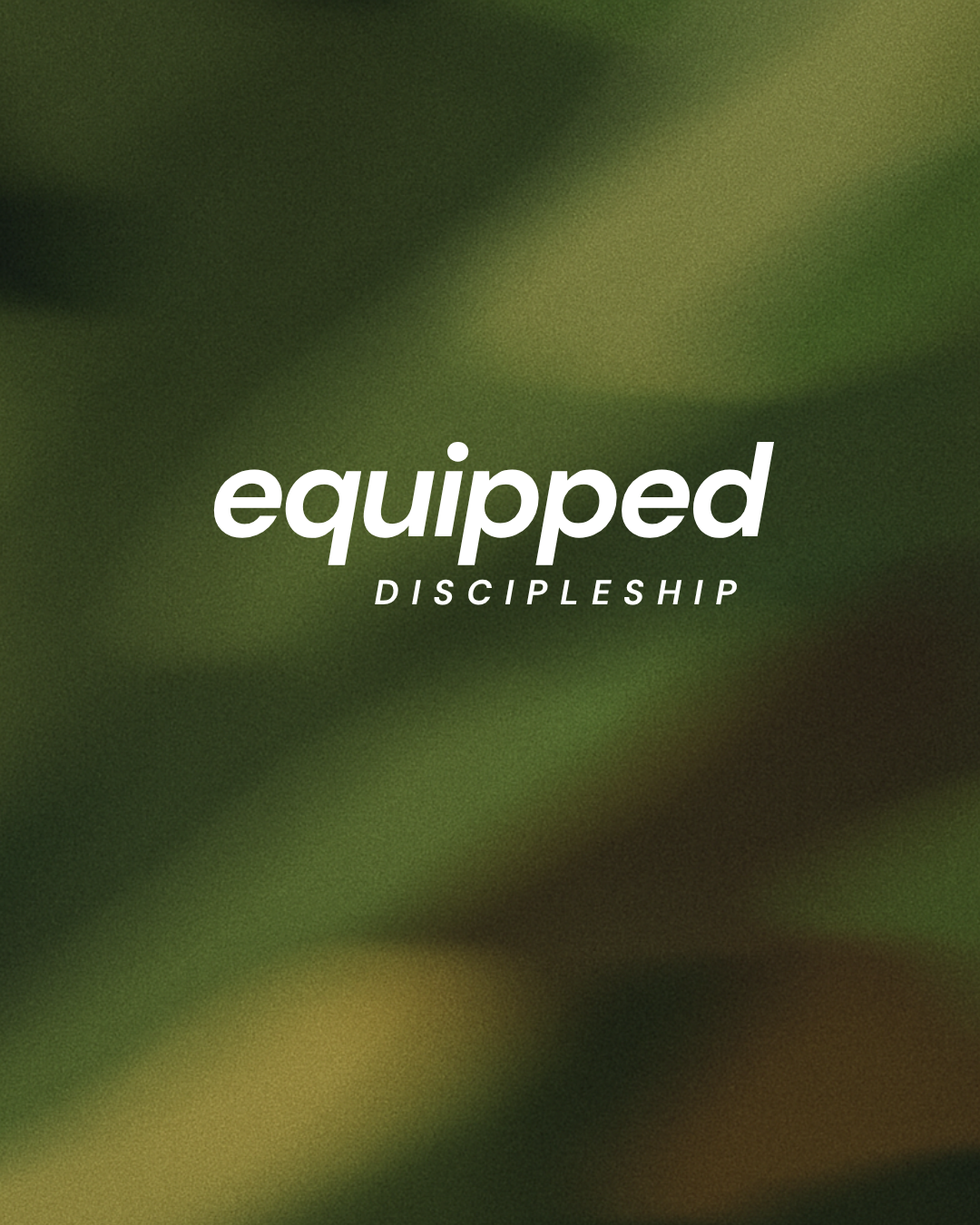 Equipped Discipleship
